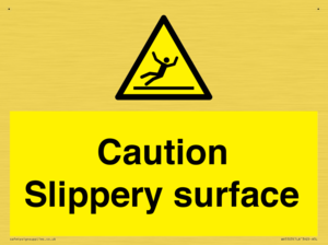 Caution Slippery surface